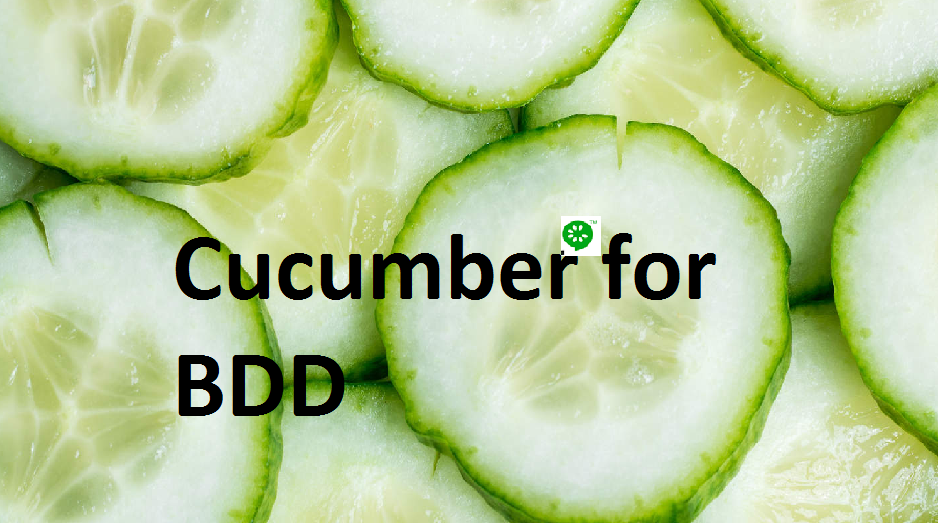 Getting Started with Behavioral Driven Development(BDD) and Cucumber - All that you need to know!