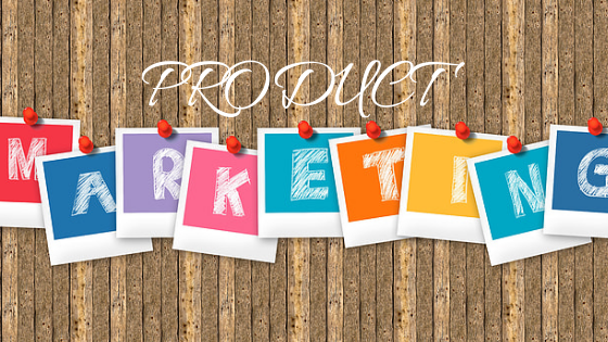 Product Management - How to Market What You have Built - Product Marketing