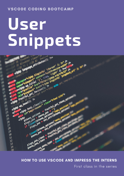 Using User Snippets In VSCode For Faster Coding